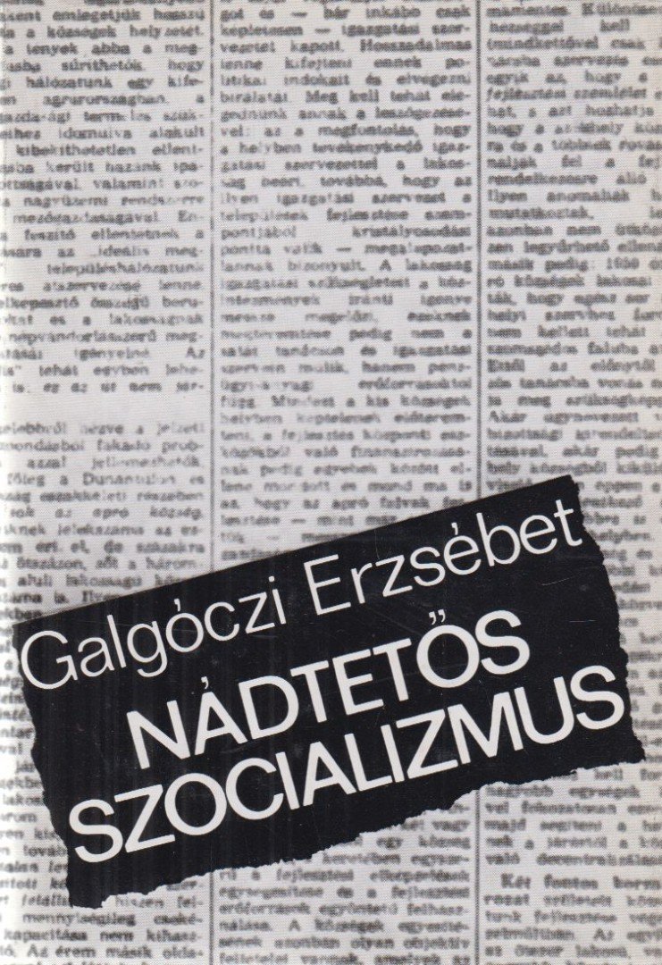 GALGÓCZI ERZSÉBET - Nádtetős szocializmus [antikvár]