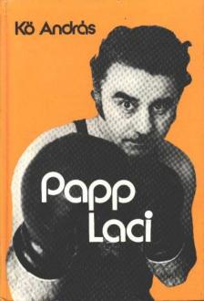 Kő András - Papp Laci [antikvár]