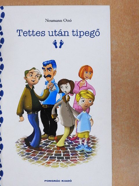 Neumann Ottó - Tettes után tipegő [antikvár]