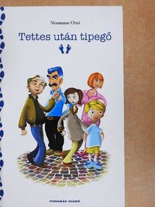 Neumann Ottó - Tettes után tipegő [antikvár]