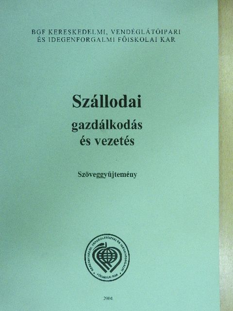 Szállodai gazdálkodás és vezetés [antikvár]