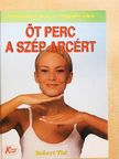 Robert Thé - Öt perc a szép arcért [antikvár]