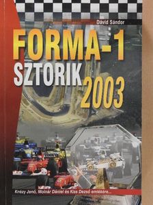 Dávid Sándor - Forma-1 sztorik 2003 [antikvár]