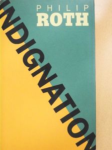 Philip Roth - Indignation [antikvár]