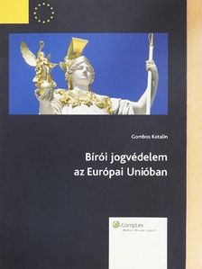 Gombos Katalin - Bírói jogvédelem az Európai Unióban [antikvár]