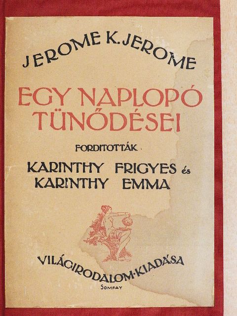 Jerome K. Jerome - Egy naplopó tünődései [antikvár]