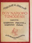 Jerome K. Jerome - Egy naplopó tünődései [antikvár]