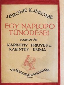Jerome K. Jerome - Egy naplopó tünődései [antikvár]