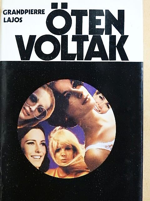 Grandpierre Lajos - Öten voltak [antikvár]