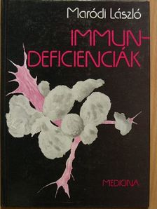 Maródi László - Immundeficienciák [antikvár]