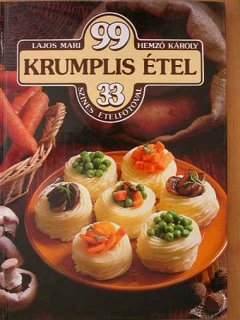 Hemző Károly - 99 krumplis étel 33 színes ételfotóval [antikvár]