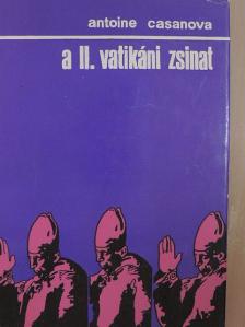 Antoine Casanova - A II. Vatikáni Zsinat [antikvár]