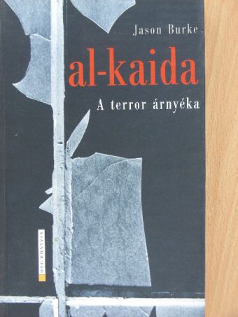 Jason Burke - Al-Kaida [antikvár]