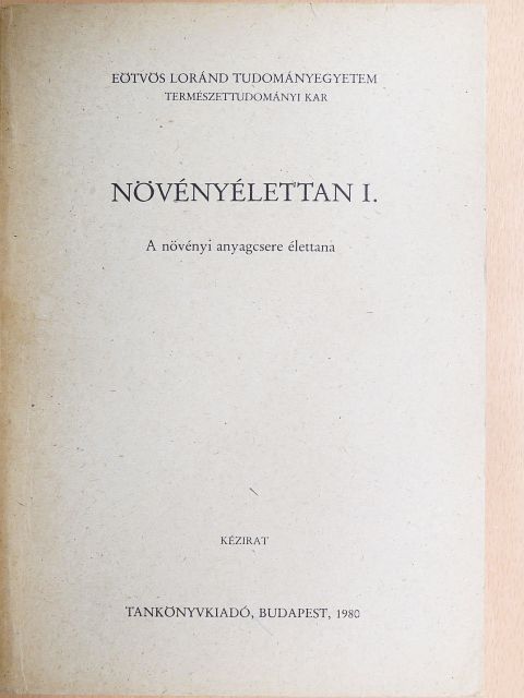 Dr. Bognár János - Növényélettan I. [antikvár]