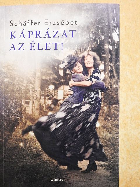 Máté Angi - Káprázat az élet! [antikvár]