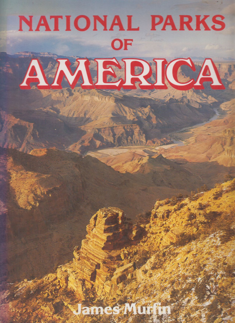 James Murfin - National Parks of America [antikvár]