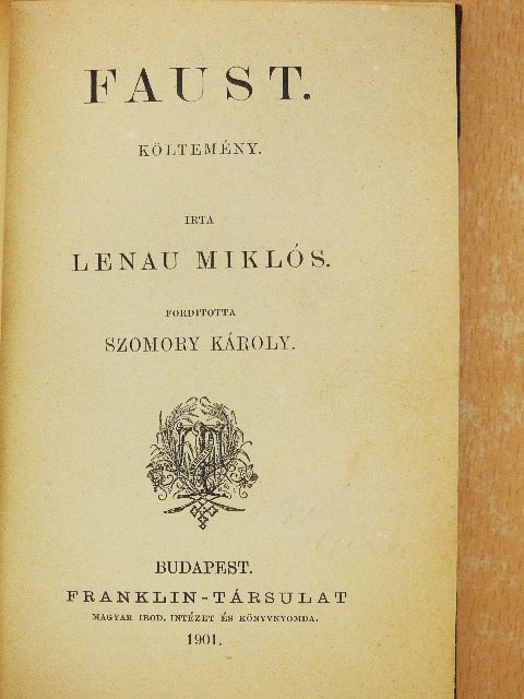Boileau - Faust/Az albiak/Don Juan/A magyar szabadságharcz német dalnoka/A kard/Manuel Jenő költeményeiből/A költészetről [antikvár]