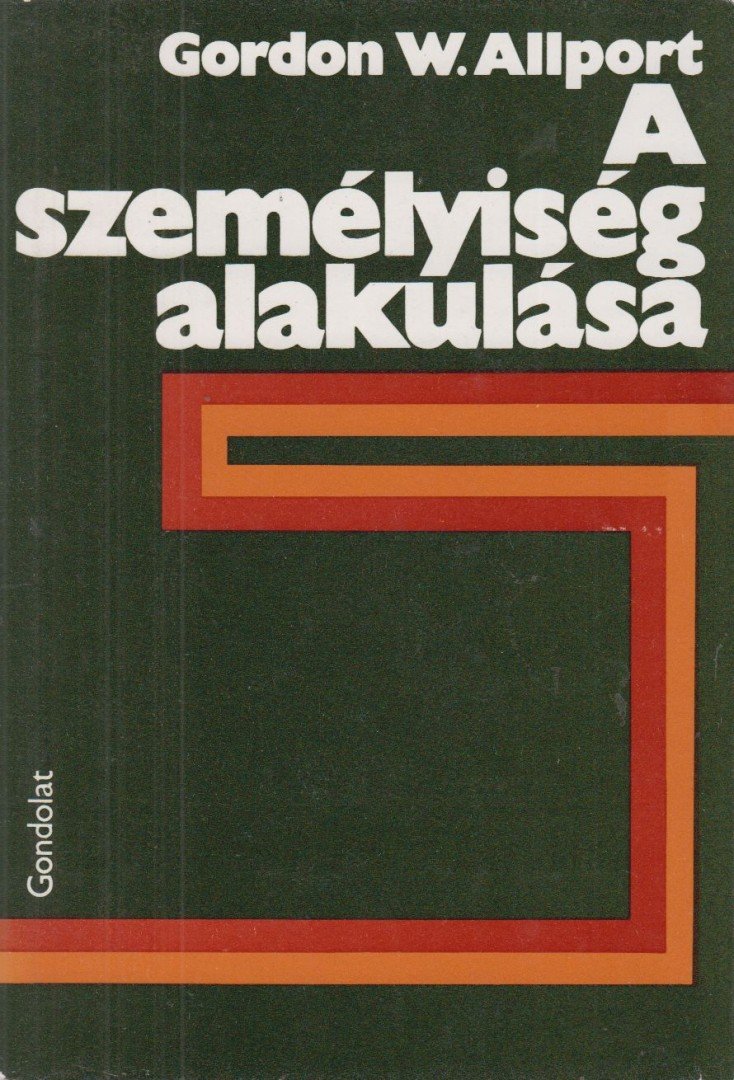 ALLPORT, GORDON W. - A személyiség alakulása [antikvár]