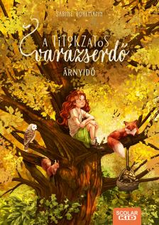 Sabine Bohlmann - Árnyidő - A titokzatos varázserdő 5.