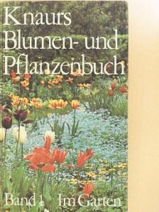 Ludwig Koch-Isenburg - Knaurs Blumen- und Pflanzenbuch im Garten 1. [antikvár]