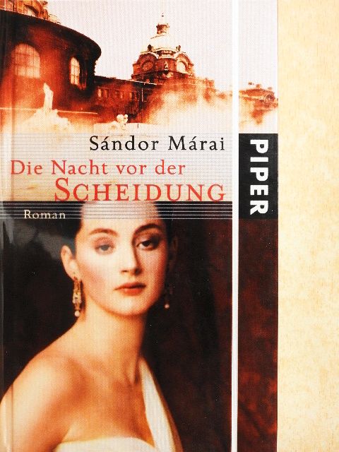 Márai Sándor - Die Nacht vor der Scheidung [antikvár]