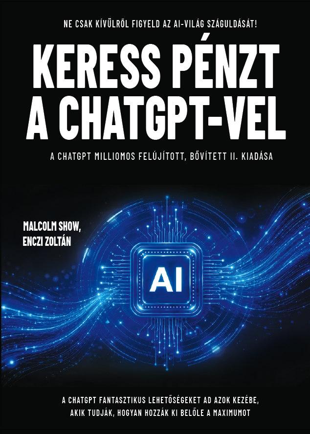Enczi Zoltán - Malcolm Show - Keress pénzt a ChatGPT-vel