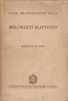 Báró Brandenstein Béla - Bölcseleti alapvetés [antikvár]