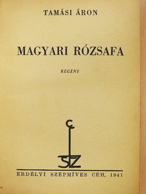 Tamási Áron - Magyari rózsafa [antikvár]