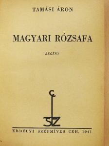 Tamási Áron - Magyari rózsafa [antikvár]