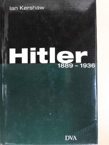 Ian Kershaw - Hitler 1889-1936 [antikvár]