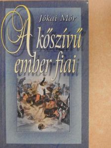Jókai Mór - A kőszívű ember fiai [antikvár]