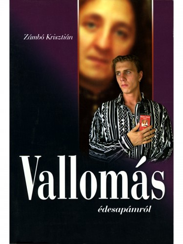 Zámbó Krisztián - Vallomás édesapámról [eKönyv: epub, mobi]