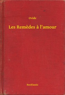 Ovide - Les Remedes a l'amour [eKönyv: epub, mobi]