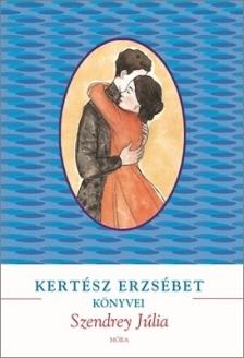 Kertész Erzsébet - SZENDREY JÚLIA - KEMÉNYBORÍTÓS