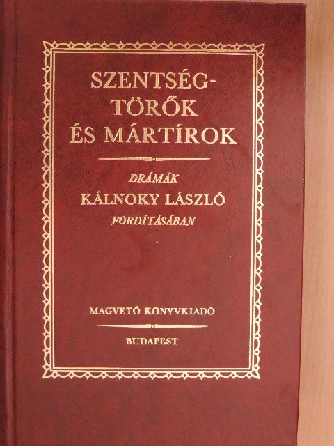 Christopher Marlowe - Szentségtörők és mártírok [antikvár]