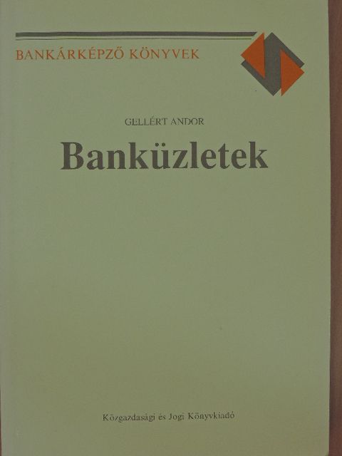 Gellért Andor - Banküzletek [antikvár]