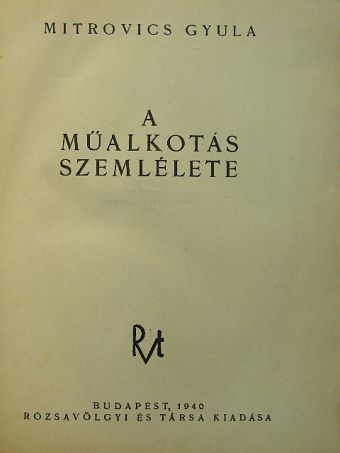 Mitrovics Gyula - A műalkotás szemlélete [antikvár]