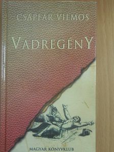 Csaplár Vilmos - Vadregény [antikvár]