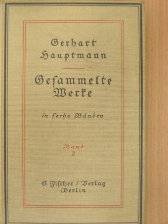 Gerhart Hauptmann - Gesammelte Werke II. (gótbetűs) [antikvár]