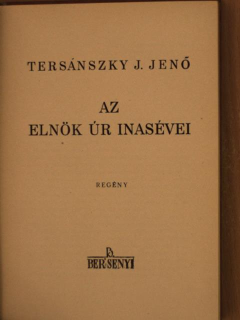 Tersánszky J. Jenő - Az Elnök Úr inasévei [antikvár]
