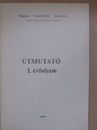 Útmutató I. évfolyam [antikvár]