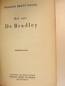 Francis Brett-Young - Dr. Bradley [antikvár]