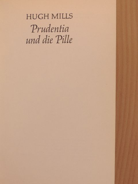 Hugh Mills - Prudentia und die Pille [antikvár]