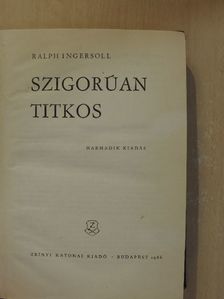Ralph Ingersoll - Szigorúan titkos [antikvár]