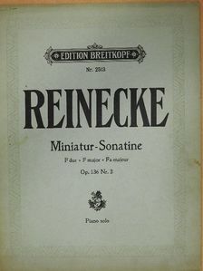 Carl Reinecke - Miniatur-Sonatine [antikvár]