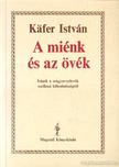 Kafer István - A miénk és az övék [antikvár]