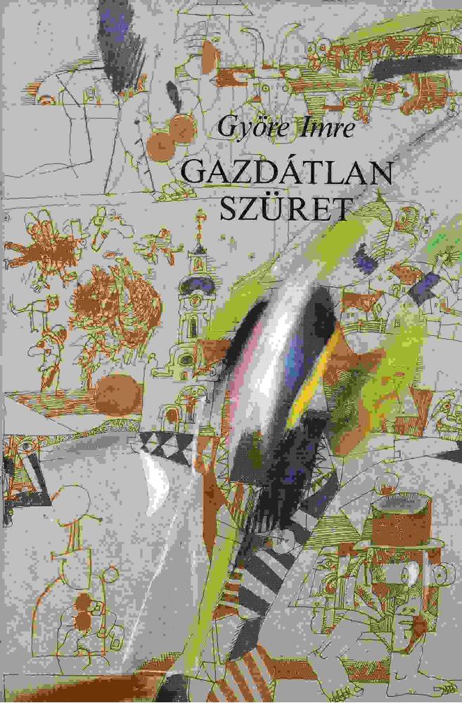 GYÖRE IMRE - Gazdátlan szüret [antikvár]