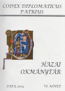 Ipolyi Arnold, Nagy Imre, Véghely Dezső - Hazai Okmánytár VI. kötet [antikvár]