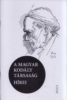 Márkusné Natter-Nád Klára - A Magyar Kodály Társaság hírei 2012/3 [antikvár]