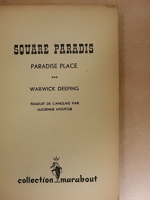 Warwick Deeping - Square paradis [antikvár]